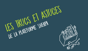 SHERPA-trucs-astuces